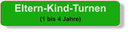 Eltern-Kind-Turnen (1 bis 4 Jahre)